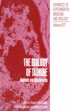 The Biology of Taurine - Huxtable, Ryan J. / Franconi, F. / Giotti, A. (Hgg.)
