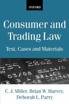 Consumer and Trading Law - Miller, C. J.; Harvey, Brian W.; Parry, Deborah L.