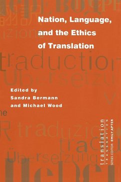 Nation, Language, and the Ethics of Translation - Bermann, Sandra / Wood, Michael (eds.)