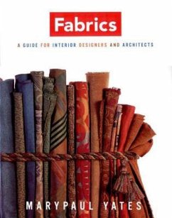 Fabrics: A Handbook for Interior Designers and Architects - Yates, Marypaul