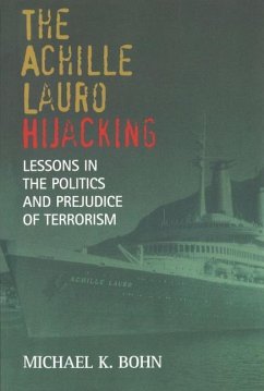 The Achille Lauro Hijacking - Bohn, Michael K