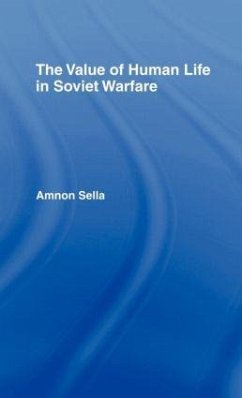 The Value of Human Life in Soviet Warfare - Sella, Amnon