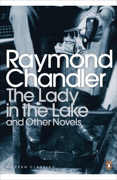 The Lady in the Lake and Other Novels - Chandler, Raymond