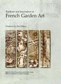 Tradition and Innovation in French Garden Art