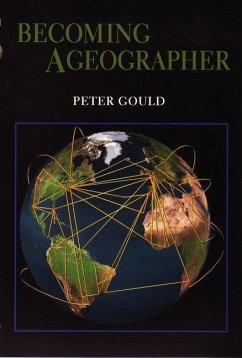 Becoming a Geographer - Gould, Peter