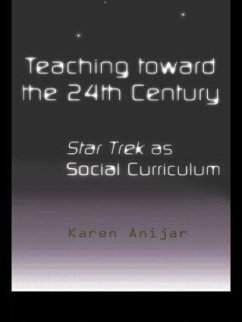 Teaching Toward the 24th Century - Anijar, Karen