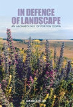 In Defence of Landscape: An Archaeology of Porton Down - Ride, David