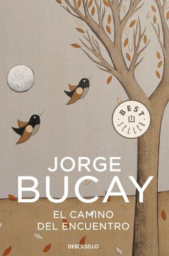El camino del encuentro - Bucay, Jorge