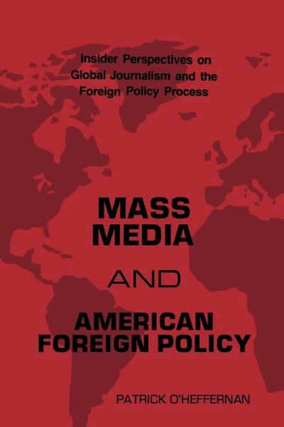 Mass Media and American Foreign Policy Mass Media and American Foreign Policy