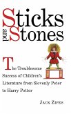 Sticks and Stones Sticks and Stones