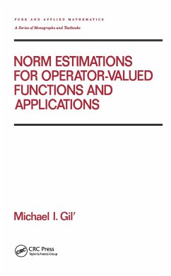Norm Estimations for Operator Valued Functions and Their Applications - Gil, M.I.