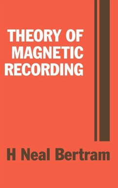 Theory of Magnetic Recording - Bertram, H. Neal