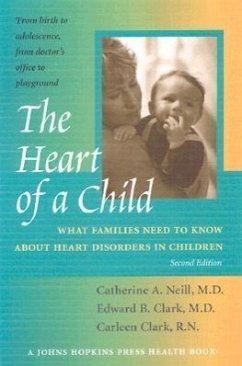 The Heart of a Child - Neill, Catherine A; Clark, Edward B; Clark, Carleen