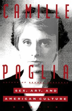 Sex, Art, and American Culture: Essays - Paglia, Camille