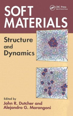 Soft Materials - Dutcher, John / Marangoni, Alejandro G.