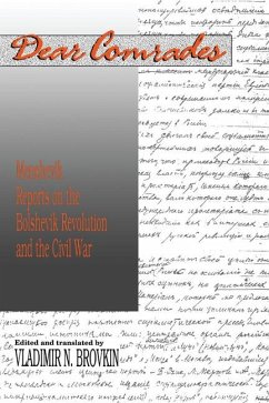Dear Comrades: Menshevik Reports on the Bolshevik Revolution and the Civil War Volume 389 - Brovkin, Vladir