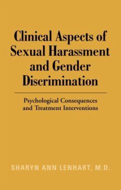 Clinical Aspects of Sexual Harassment and Gender Discrimination - Lenhart, Sharyn Ann