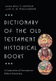 Dictionary of the Old Testament: Historical Books