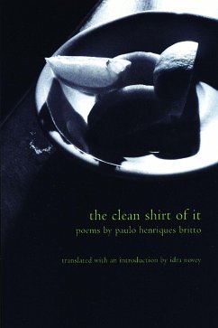 The Clean Shirt of It - Britto, Paulo Henriques