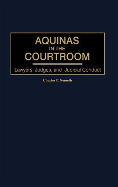 Aquinas in the Courtroom - Nemeth, Charles P.