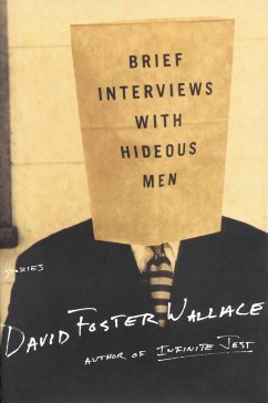 Brief Interviews with Hideous Men - Wallace, David Foster