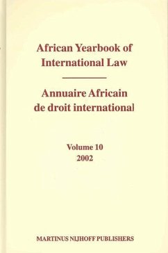 African Yearbook of International Law / Annuaire Africain de Droit International, Volume 10 (2002) - Yusuf, Abdulqawi A. (ed.)