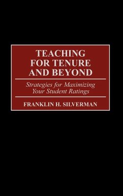 Teaching for Tenure and Beyond - Silverman, Franklin H.