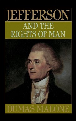 Jefferson and the Rights of Man - Malone, Dumas