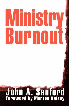 Ministry Burnout - Sanford, John A.