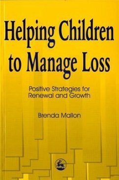 Helping Children to Manage Loss - Mallon, Brenda