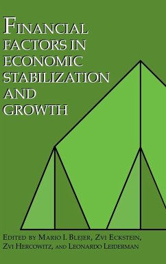 Financial Factors in Economic Stabilization and Growth - Blejer, I. / Eckstein, Zvi / Hercowitz, Zvi / Leiderman, Leonardo (eds.)