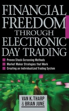Financial Freedom Through Electronic Day Trading - Tharp, Van; June, Brian