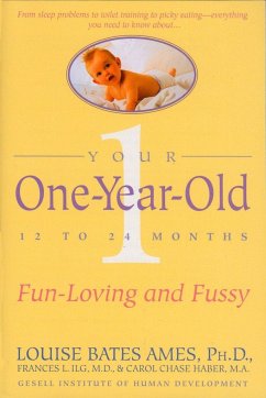 Your One-Year-Old - Ames, Louise Bates; Ilg, Frances L
