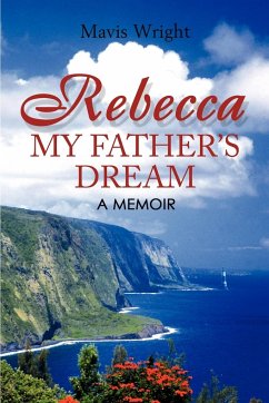 Rebecca My Father's Dream - Wright, Mavis