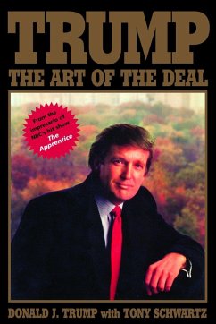 Trump: The Art of the Deal - Trump, Donald J; Schwartz, Tony