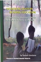 Twentieth Century Reading Education: Understanding Practices of Today in Terms of Patterns of the Past - Giordano, Gerard