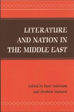 Literature and Nation in the Middle East - Suleiman, Yasir / Muhawi, Ibrahim (eds.)