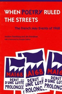 When Poetry Ruled the Streets - Feenberg, Andrew; Freedman, Jim