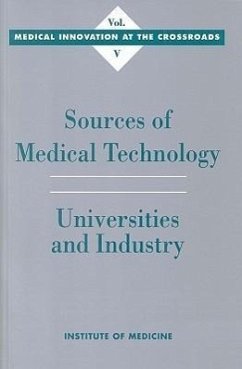 Sources of Medical Technology - Institute Of Medicine; Committee on Technological Innovation in Medicine