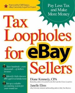 Tax Loopholes for Ebay Sellers - Kennedy, Diane; Elms, Janelle