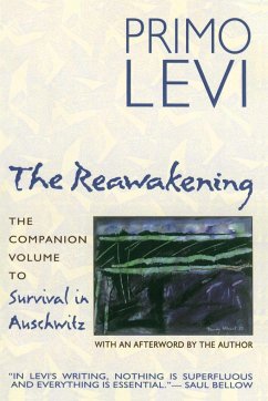 The Reawakening: The Companion Volume to Survival in Auschwitz - Levi, Primo