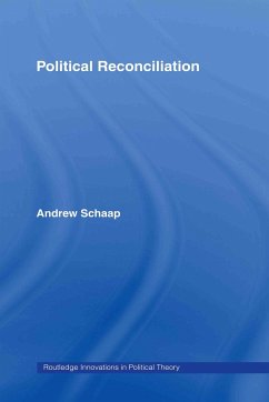 Political Reconciliation - Schaap, Andrew