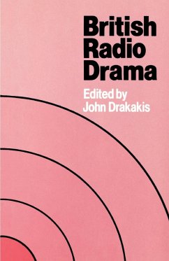 British Radio Drama - Drakakis, John (ed.)