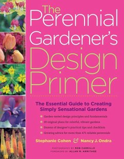 The Perennial Gardener's Design Primer - Cohen, Stephanie; Ondra, Nancy J