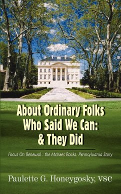 About Ordinary Folks Who Said We Can - Honeygosky, Paulette G.