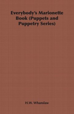 Everybody's Marionette Book (Puppets and Puppetry Series)