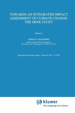 Towards an Integrated Impact Assessment of Climate Change: The MINK Study - Rosenberg, Norman J. (Hrsg.)