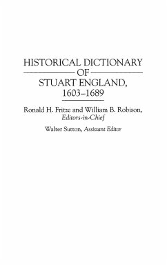 Historical Dictionary of Stuart England, 1603-1689 - Fritze, Ronald; Robison, William