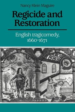 Regicide and Restoration - Maguire, Nancy Klein; Nancy Klein, Maguire