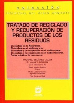 Tratado de reciclado y recuperación de productos de los residuos - Seoánez Calvo, Mariano